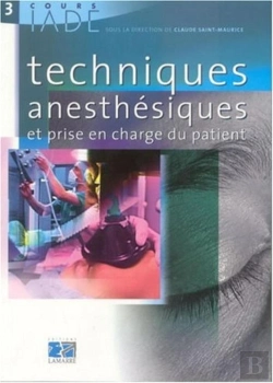 Bertrand.pt - Cours Iade T.3; Techniques Anesthesiques Et Prise En Charge Du Patient
