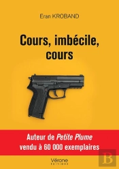 Cours, Imbécile, Cours