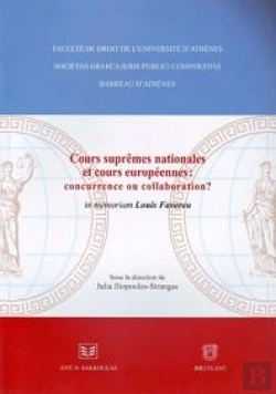 Bertrand.pt - Cours Nationales Suprêmes Et Cours Européennes : Concurrence Ou Collaboration