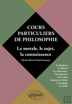 Bertrand.pt - Cours Particuliers De Philosophie Volume 2 La Morale Le Sujet La Connaissance Le Bonheur La Liberte