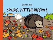 Cours, Petit Hérisson !