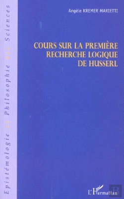 Bertrand.pt - Cours Sur La Première Recherche Logique De Husserl