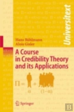 Bertrand.pt - Course In Credibility Theory And Its Applications