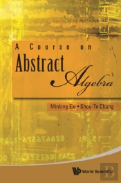 Course On Abstract Algebra, A