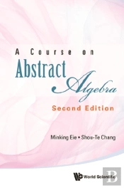 Course On Abstract Algebra, A (Second Edition)