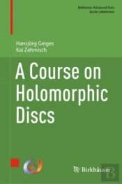 Course On Holomorphic Discs
