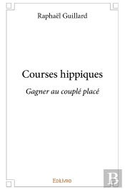 Courses Hippiques: Gagner Au Couplé Placé : Gagner Au Couplé Placé