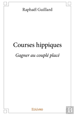 Bertrand.pt - Courses Hippiques: Gagner Au Couplé Placé : Gagner Au Couplé Placé
