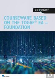 Courseware Based On The Togaf Standard, Certified Level 1