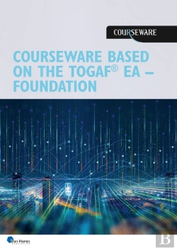 Bertrand.pt - Courseware Based On The Togaf Standard, Certified Level 1