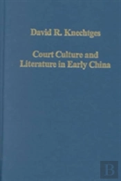Court Culture And Literature In Early China