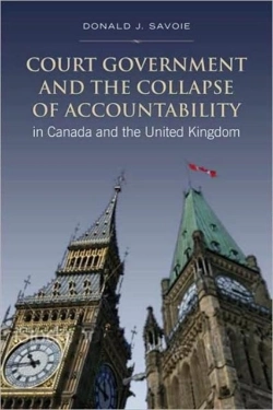Bertrand.pt - Court Government And The Collapse Of Accountability In Canada And The United Kingdom
