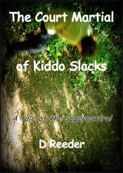 Court Martial Of Kiddo Slacks