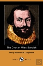 Court Of Miles Standish (Dodo Press)