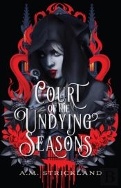 Court Of The Undying Seasons