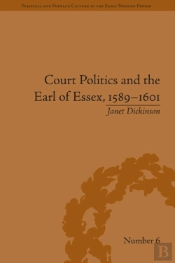 Bertrand.pt - Court Politics And The Earl Of Essex, 1589-1601