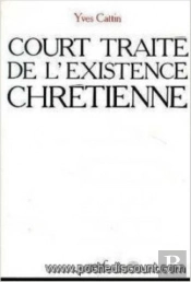 Court Traite De L'Existence Chretienne