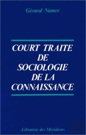 Court Traité De Sociologie De La Connaissance : La Triple Légitimation