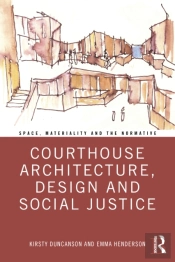 Courthouse Architecture, Design And Social Justice
