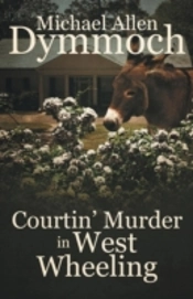 Courtin' Murder In West Wheeling