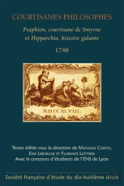 Bertrand.pt - Courtisanes Philosophes - Psaphion, Courtisane De Smyrne Et Hipparchia, Histoire Galante