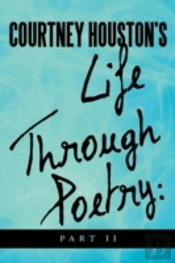Courtney Houston'S Life Through Poetry