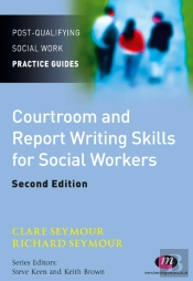 Courtroom And Report Writing Skills For Social Workers