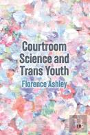 Courtroom Science And Trans Youth
