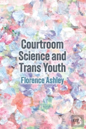 Courtroom Science And Trans Youth
