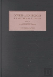 Courts And Regions In Medieval Europe