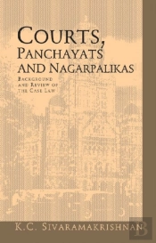 Courts, Panchayats And Nagarpalikas