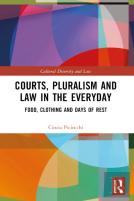 Courts, Pluralism And Law In The Everyday