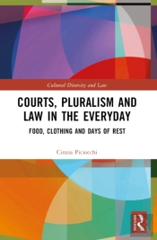 Courts, Pluralism And Law In The Everyday