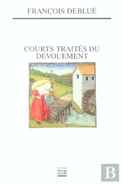 Courts Traités Du Dévouement