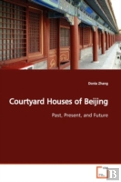 Bertrand.pt - Courtyard Houses Of Beijing