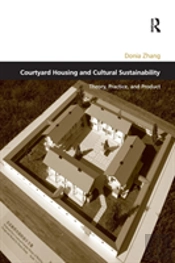 Courtyard Housing And Cultural Sustainability