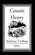 Cousin Henry Annotated