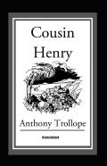 Cousin Henry Annotated