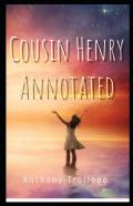 Cousin Henry Annotated