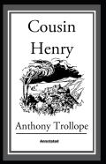 Cousin Henry Annotated