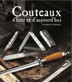 Bertrand.pt - Couteaux D'Hier Et D'Aujourd'Hui