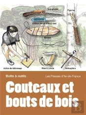 Couteaux Et Bouts De Bois : Couteaux Bushcraft & Savoir-Faire