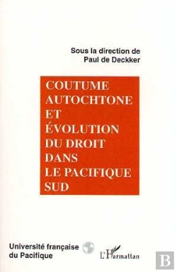 Bertrand.pt - Coutume Autochtone Et Évolution Du Droit Dans Le Pacifique Sud