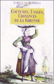 Coutumes Usages Croyances De La Gironde