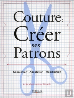 Bertrand.pt - Couture : Créer Ses Patrons ; Conception, Adaptation, Modification