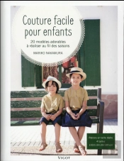 Couture Facile Pour Enfants ; 20 Modèles Adorables À Réaliser Au Fil Des Saisons