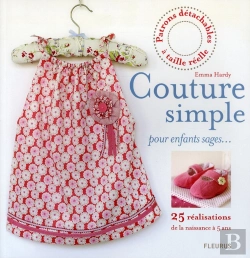 Bertrand.pt - Couture Simple Pour Enfants Sages... ; 25 Réalisations De La Naissance À 5 Ans