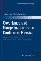 Covariance And Gauge Invariance In Continuum Physics