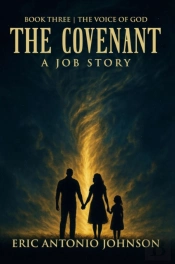 Covenant - A Job Story: Book Three | The Voice Of God