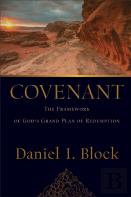 Covenant Â€“ The Framework Of God`S Grand Plan Of Redemption